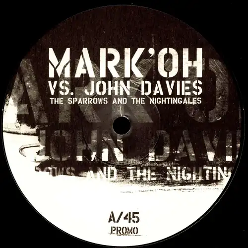 Mark 'Oh vs. John Davies - The Sparrows And The Nightingales [12" Maxi]