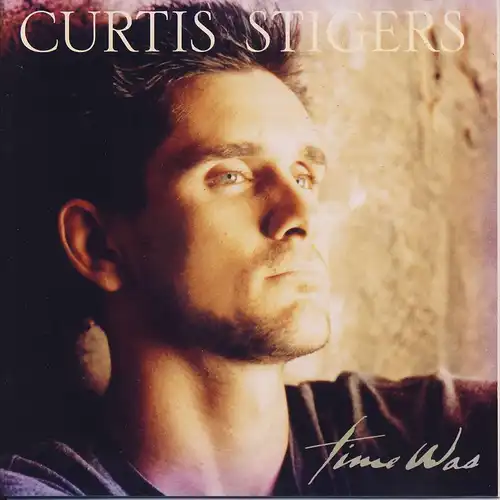 Stigers, Curtis - Time Was [CD]