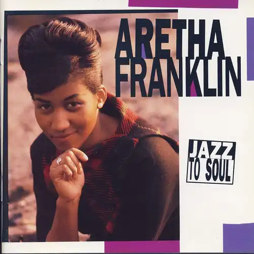 Franklin, Aretha - Jazz To Soul [CD]