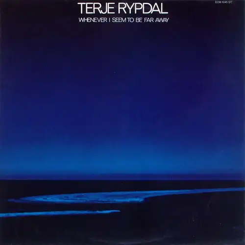 Rypdal, Terje - Whenever I Seem To Be Far Away [LP]