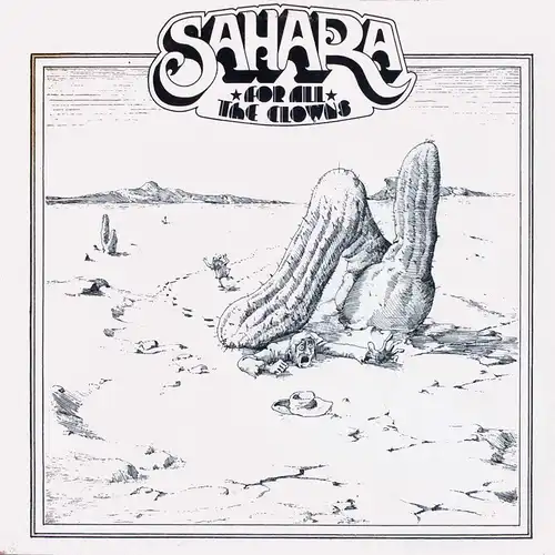Sahara - For All The Clowns [LP]