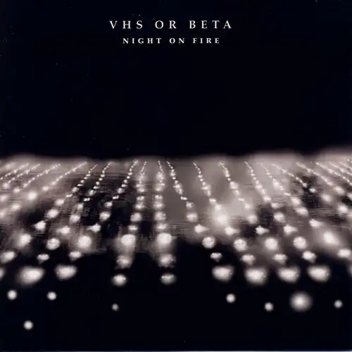 VHS Or Beta - Night On Fire [CD]