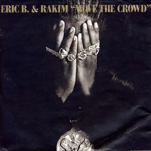 B., Eric & Rakim - Move The Crowd [7" Single]