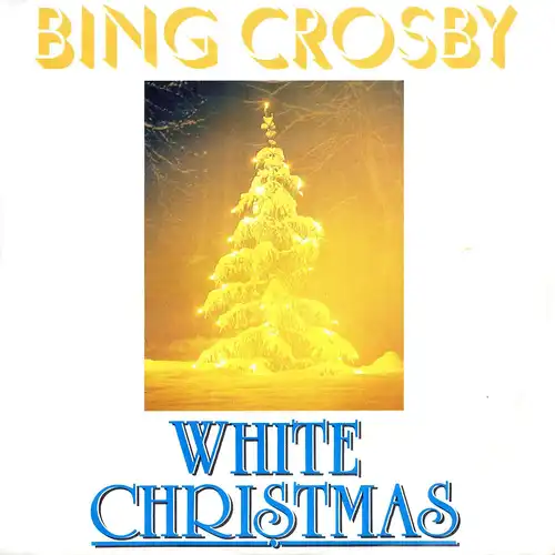 Crosby, Bing - White Christmas [7" Single]