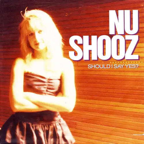 Nu Shooz - Should I Say Yes [7" Single]