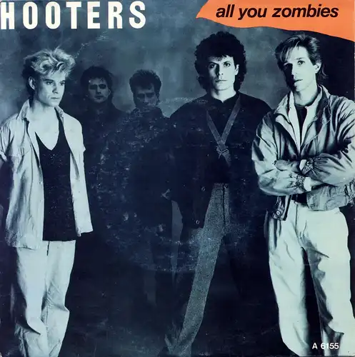 Hooters - All You Zombies [7" Single]