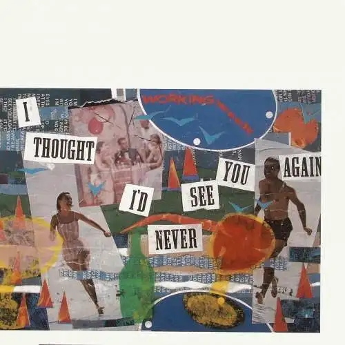 Working Week - I Thought I'd Never See You Again [12" Maxi]
