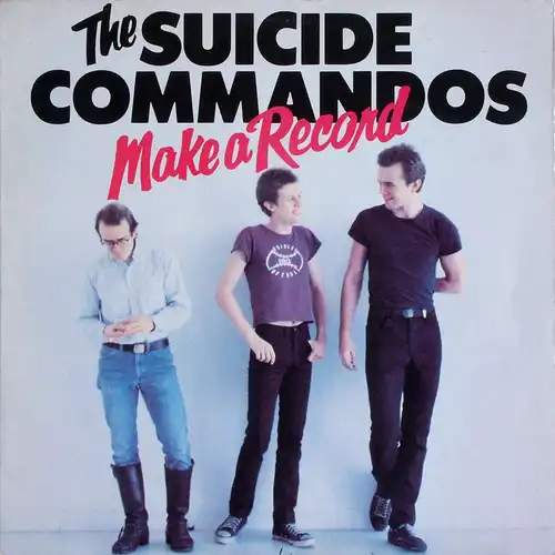 Suicide Commandos - Make A Record [LP]
