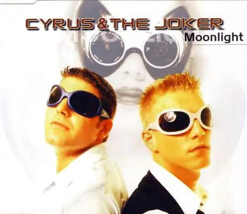 Cyrus & The Joker - Moonlight [CD-Single]