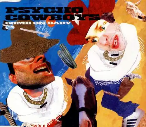 Psycho-cow-boys - Come On Baby [CD-Single]