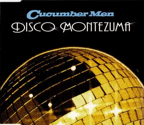 Cucumber Men - Disco Montezuma [CD-Single]