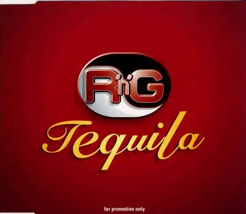 R'n'G - Tequila [CD-Single]