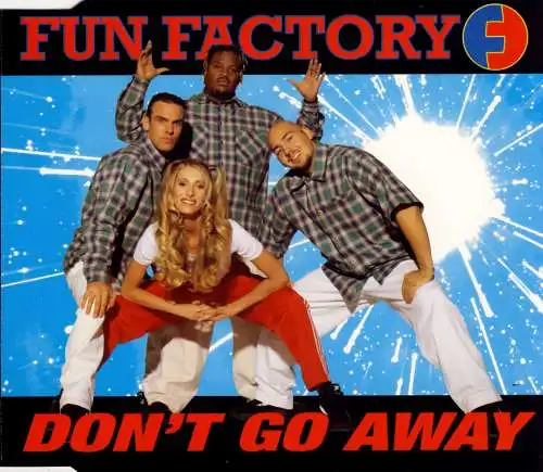 Fun Factory - Don't Go Away [CD-Single]