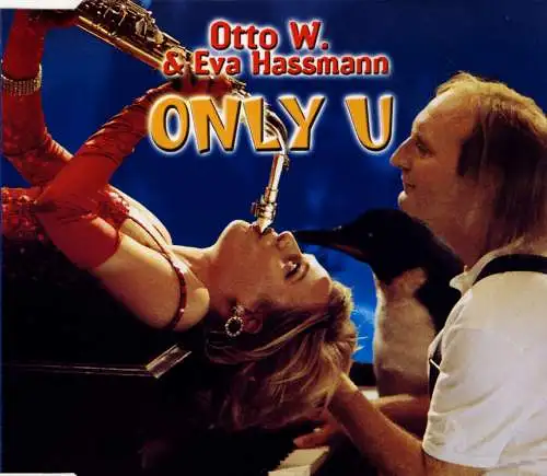 Otto W. & Eva Hassmann - Only U [CD-Single]