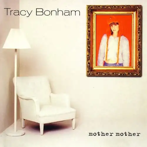 Bonham, Tracy - Mother Mother [CD-Single]