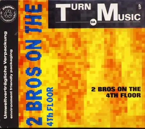 2 Brothers On The 4th Floor - Turn Da Music Up [CD-Single]