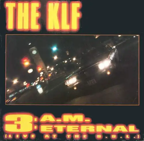 KLF - 3 AM Eternal [12" Maxi]