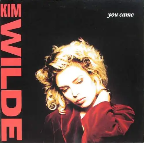 Wilde, Kim - You Came [12" Maxi]