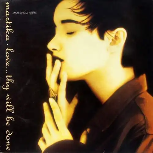 Martika - Love... Thy Will Be Done [12" Maxi]