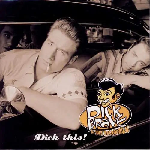Dick Brave & The Backbeats - Dick This [CD]