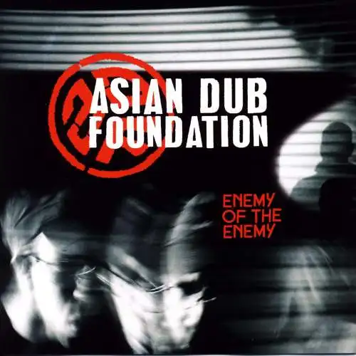 Asian Dub Foundation - Enemy Of The Enemy [CD]