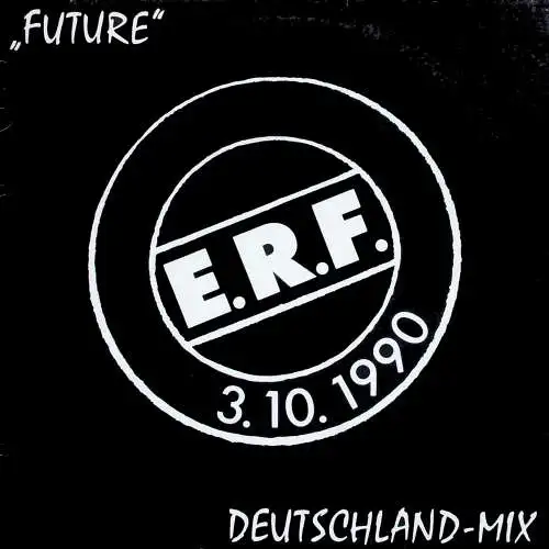 ERF - Future [12" Maxi]