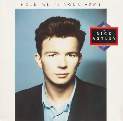 Astley, Rick - Hold Me In Your Arms [LP]