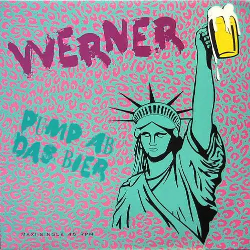 Werner Wichtig - Pump Ab Das Bier [12" Maxi]