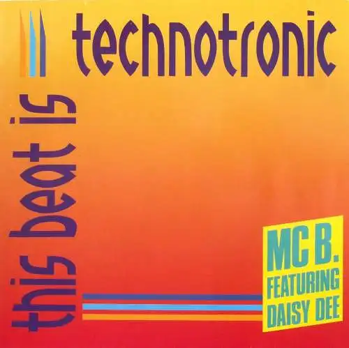 MC B. feat. Daisy Dee - This Beat Is Technotronic [12" Maxi]