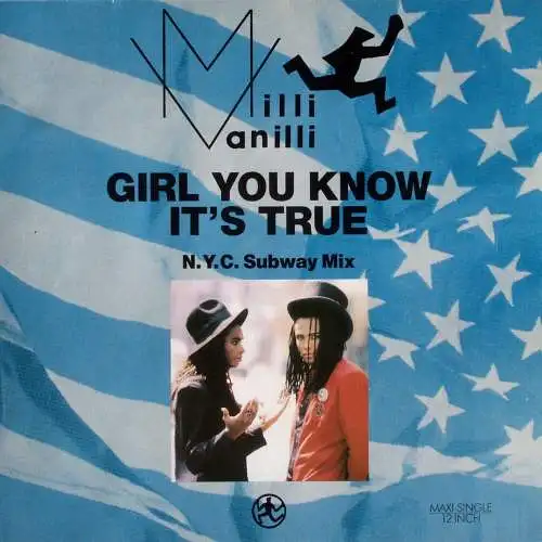 Milli Vanilli - Girl You Know It's True NYC Subway Mix [12" Maxi]