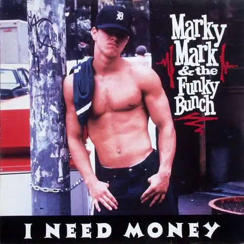 Marky Mark & Funky Bunch - I Need Money [12" Maxi]