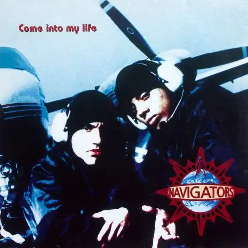 Navigators - Come Into My Life [12" Maxi]