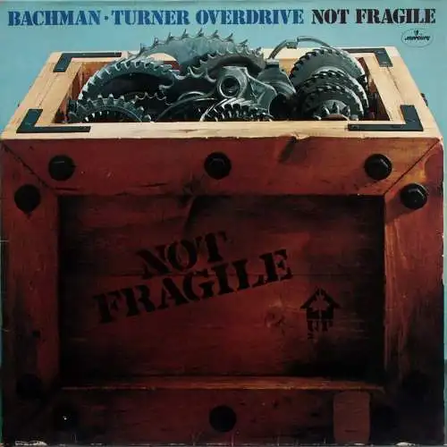 Bachman-Turner Overdrive - Not Fragile [LP]