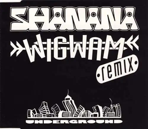 Shanana - Wigwam Remix [CD-Single]