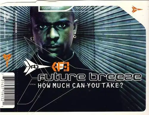 Future Breeze - How Much Can You Take [CD-Single]