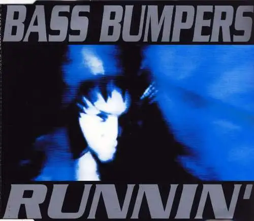 Bass Bumpers - Runnin' [CD-Single]