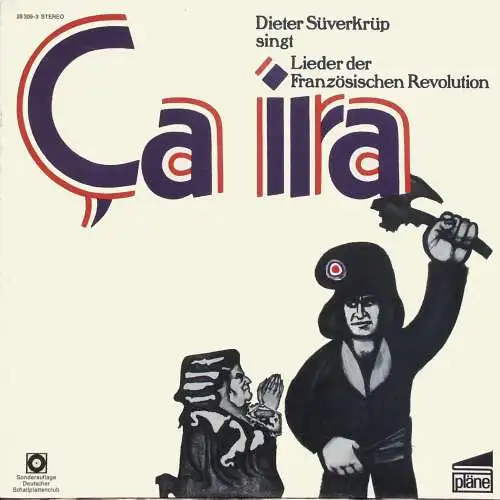 Süverkrüp, Dieter - Ca Ira - Dieter Süverkrüp singt Lieder der Französischen Revolution [LP]