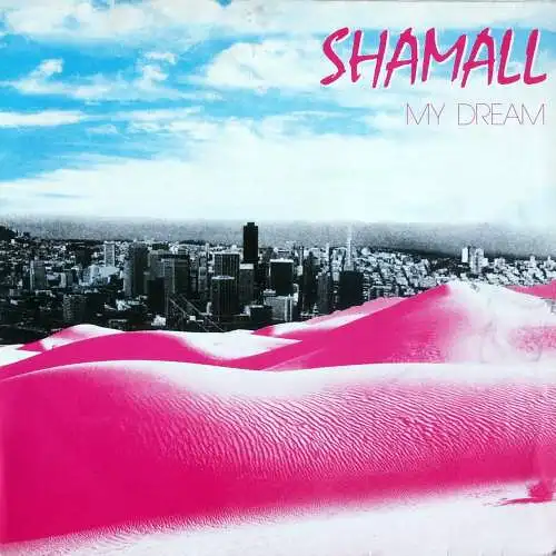 Shamall - My Dream [12" Maxi]
