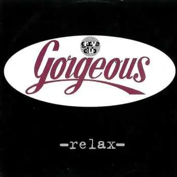 Gorgeous - Relax [12" Maxi]