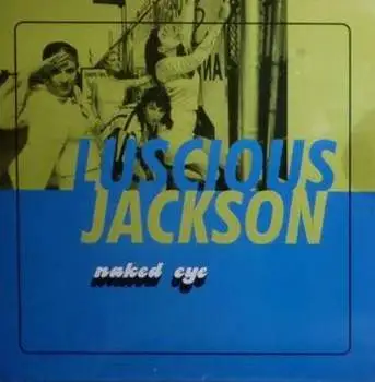 Luscious Jackson - Naked Eye [12" Maxi]