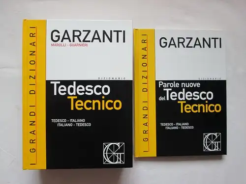 Garzanti Editore: Dizionario Tedesco Tecnico (Tedeso-Italiano + Italiano-Tedesco) / Garzanti Editore: Technisches Wörterbuch Deutsch (Deutsch-Italienisch + Italienisch-Deutsch)