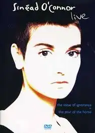 Sinead O' Connor: Live - The Value of Ignorance + The Year of the Horse (DVD)