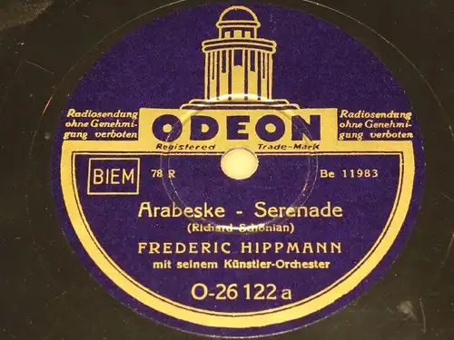 FREDERIC HIPPMANN w. Orch. "Arabeske - Serenade" ODEON Sample Rec. 78rpm 10"
