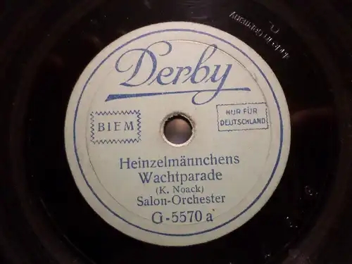 SALON-ORCHESTER "Heinzelmännchens Wachtparade / Die Dorfschmiede" Derby 20cm