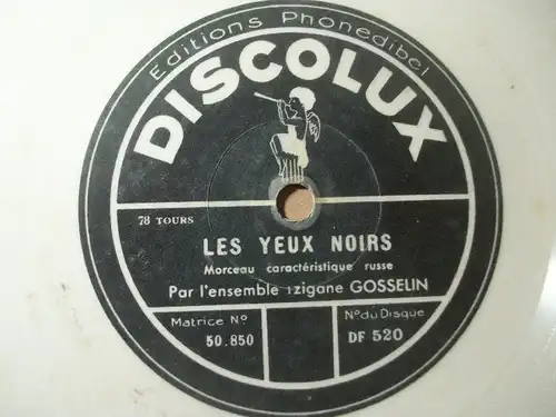 ENSEMBLE TRIGANE GOSSELIN " Zabouitte-Raspachol / Les Yeux Noirs" Discolux 78rpm