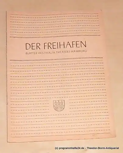 Thalia Theater Hamburg, Maertens Willy Der Freihafen. Blätter des Thalia-Theaters Hamburg Heft 1 Spielzeit 1948-49. Der Lügner und die Nonne
