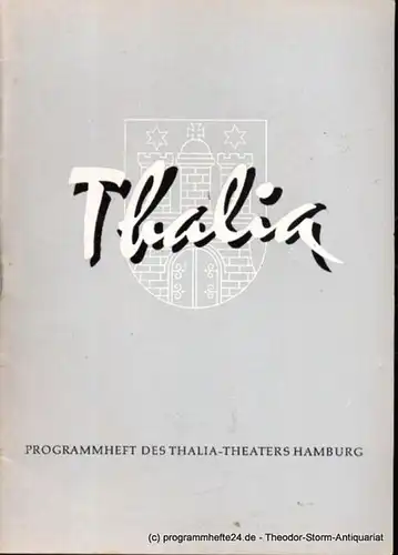 Dambek Albert, Kayser Conrad, Maertens Willy Thalia. 114. Spielzeit 1957 / 58 Heft 3 Programmheft des Thalia-Theaters Hamburg