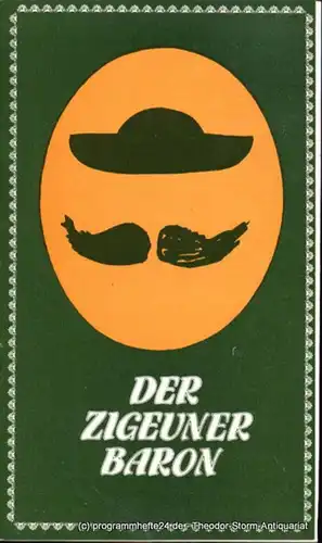 Städtische Theater Karl-Marx-Stadt, Gerhard Meyer, Leimert Volkmar Programmheft Der Zigeunerbaron. Spieljahr 1983 Opernhaus. Premiere am 16. Juni 1983