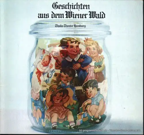 Thalia Theater Hamburg, Boy Gobert Programmheft Geschichten aus dem Wiener Wald von Ödön von Horvath. Spielzeit 1973 / 74 Heft 5