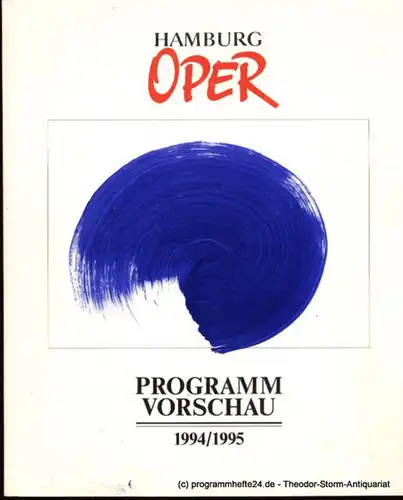 Hamburgische Staatsoper, Ruzicka Peter, Konold Wulf, Rüter Dörte, Schmidt Ulrike Programmvorschau Spielzeit 1994 / 1995